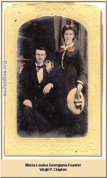 Maria Louisa Georgiana Feaster and Virgil P. Clayton.